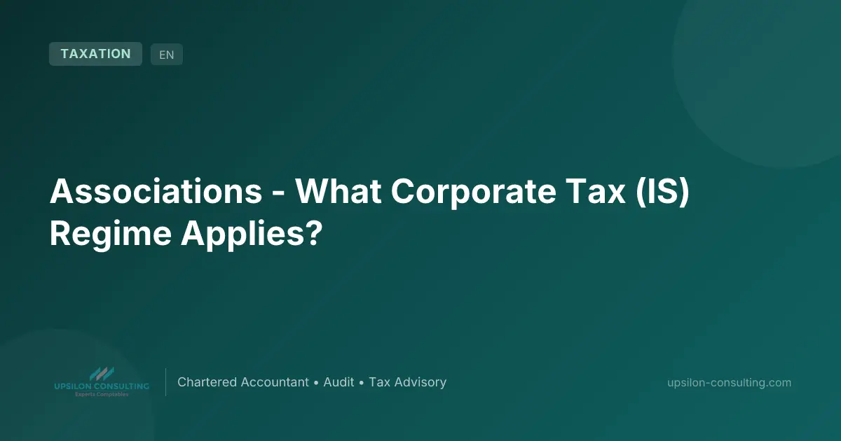 Associations - What Corporate Tax (IS) Regime Applies?