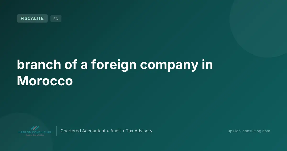 branch of a foreign company in Morocco