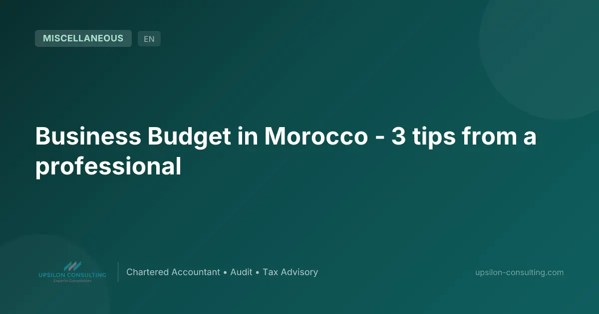 Business Budget in Morocco - 3 tips from a professional