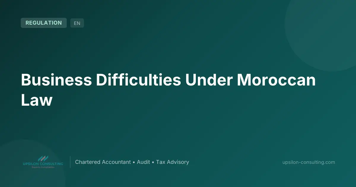 Business Difficulties Under Moroccan Law