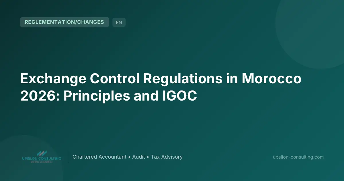 Exchange Control Regulations in Morocco 2026: Principles and IGOC