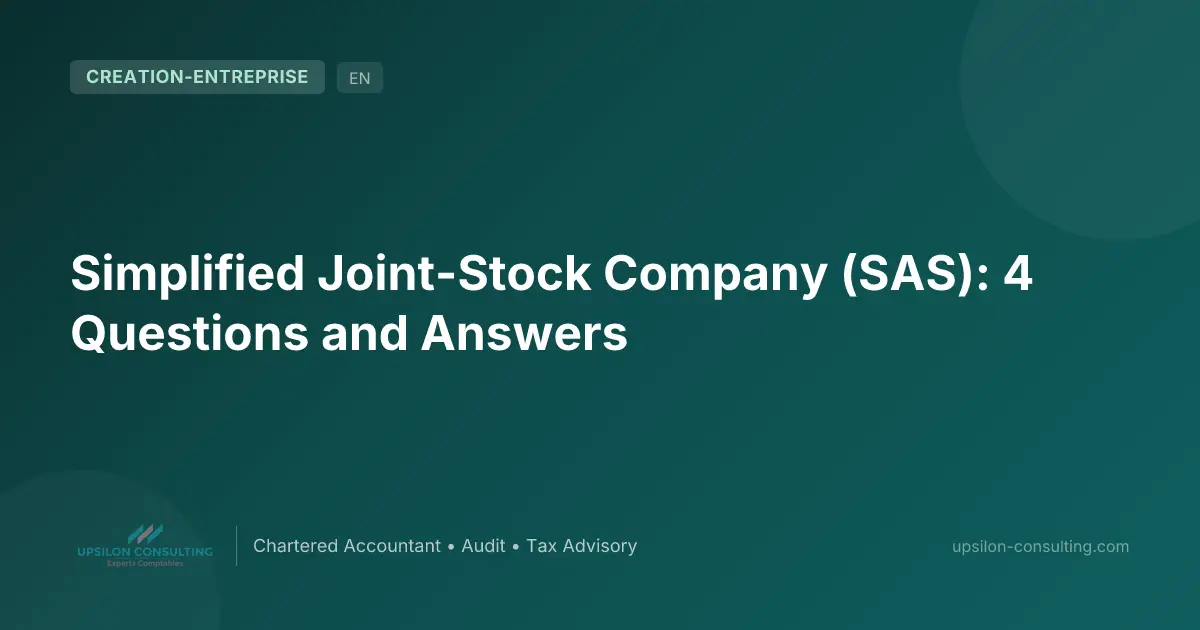 Simplified Joint-Stock Company (SAS): 4 Questions and Answers