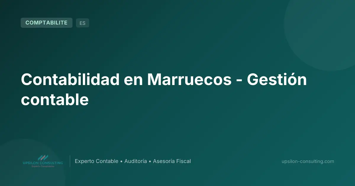 Contabilidad en Marruecos - Gestión contable