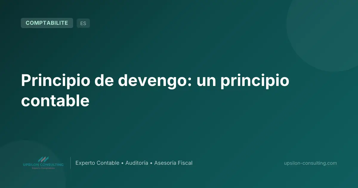 Principio de devengo: un principio contable