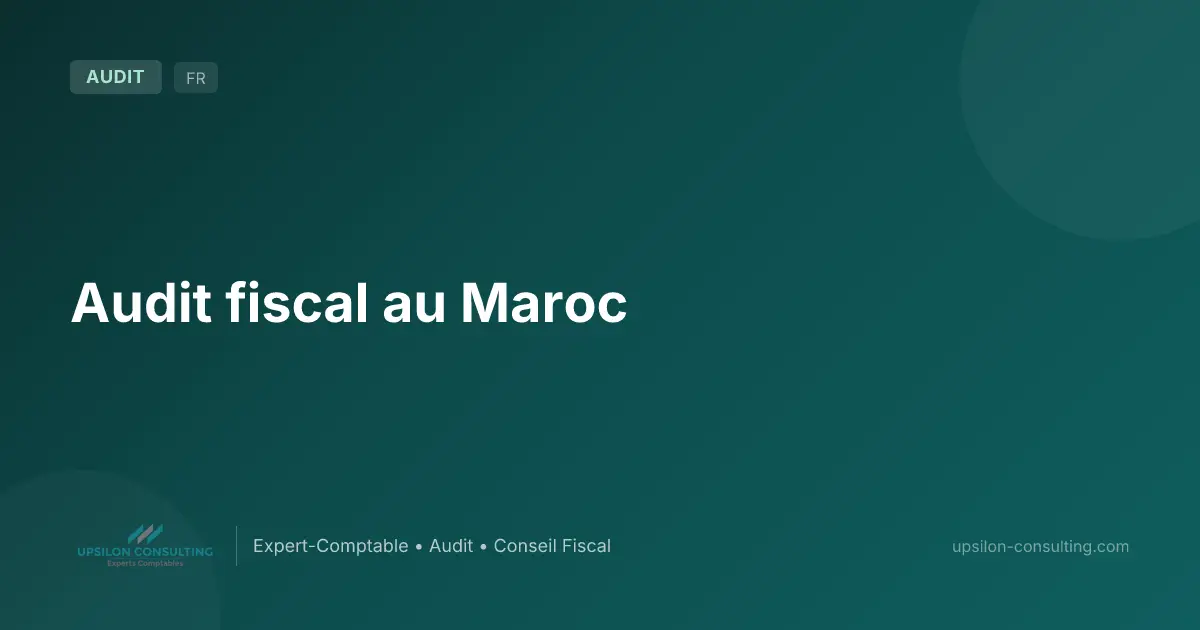 Audit fiscal au Maroc