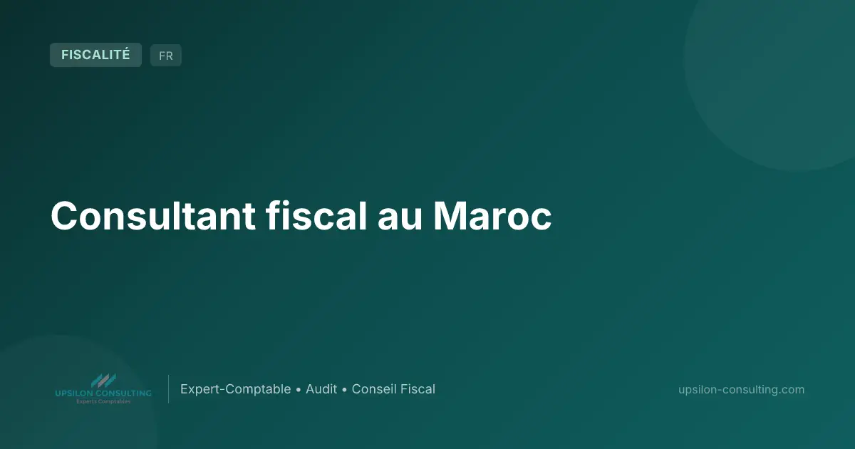 Consultant fiscal au Maroc