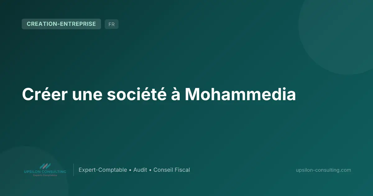 Créer une société à Mohammedia