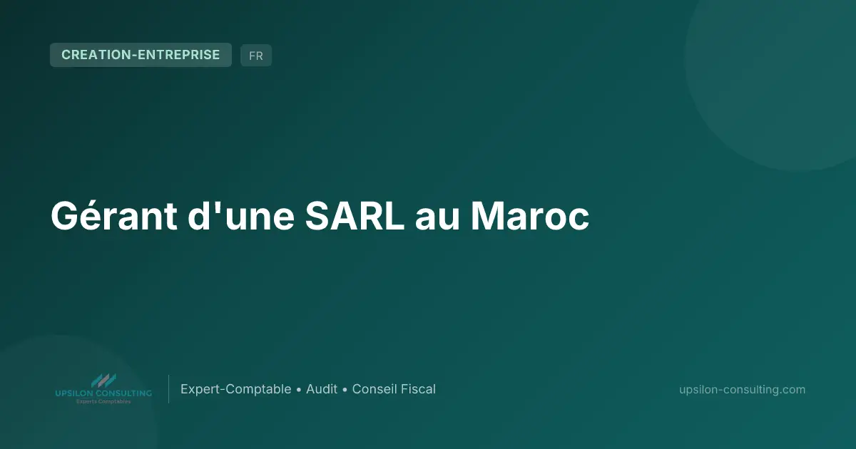 Gérant d'une SARL au Maroc