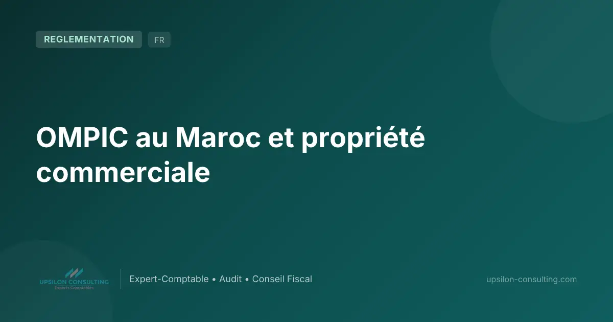 OMPIC au Maroc et propriété commerciale